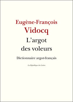 L'argot des voleurs - Dictionnaire argot-français