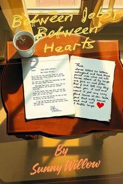 Between Jobs, Between Hearts