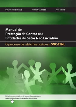 Manual da Prestação de Contas nas Entidades do setor não Lucrativo - O processo de Relato Financeiro em SNC-ESNL