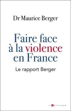 faire face à la violence en France - Le rapport Berger