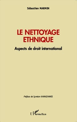 Le nettoyage ethnique - Aspects de droit international