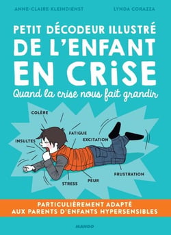 Petit décodeur illustré de l'enfant en crise - Quand la crise nous fait grandir