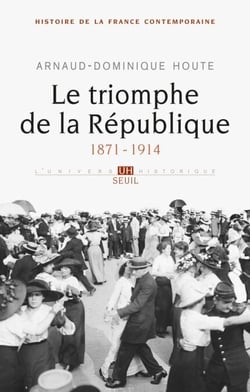Le Triomphe de la République. (1871-1914) - (1871-1914)