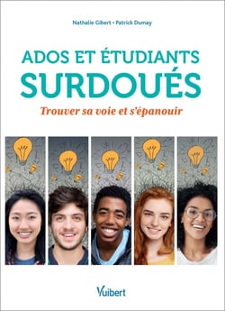 Ados et étudiants surdoués : Trouver sa voie et s'épanouir - Trouver sa voie et s'épanouir