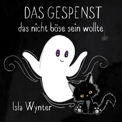 Das Gespenst das nicht böse sein wollte - Layla, das Gespenst, #2