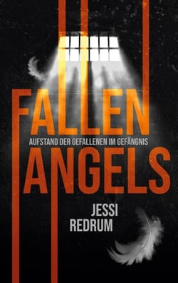 Fallen Angels - Aufstand der Gefallenen im Gefängnis