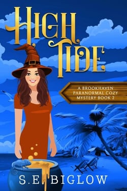 High Tide: A Witchy Amateur Detective Mystery - Brookhaven Cozy Mysteries, #2
