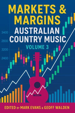 Markets &amp; Margins - Australian Country Music, #3