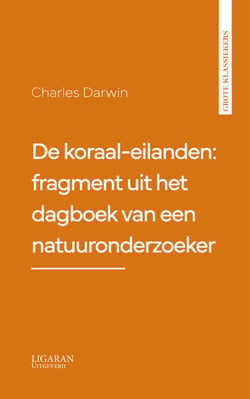 De koraal-eilanden: fragment uit het dagboek van een natuuronderzoeker