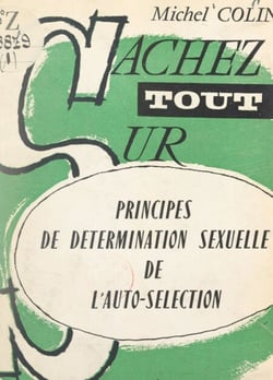 Principes de détermination sexuelle de l'auto-sélection - Théories réévolutives