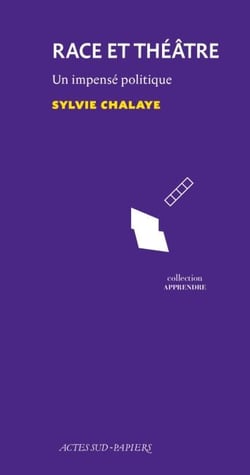 Race et théâtre - Un impensé politique