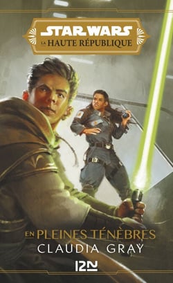 Star Wars - La Haute République YA Phase I Tome 1 : En pleines ténèbres