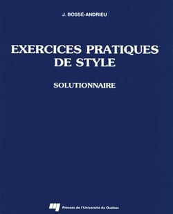 Exercices pratiques de style - Solutionnaire
