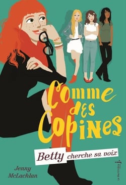 Betty cherche sa voix. Comme des copines, tome 2 - Comme des copines, tome 2