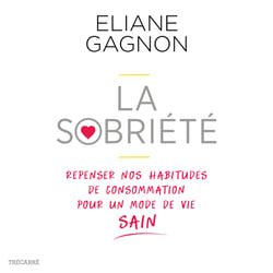 La Sobriété : repenser nos habitudes de consommation pour un mode de vie sain
