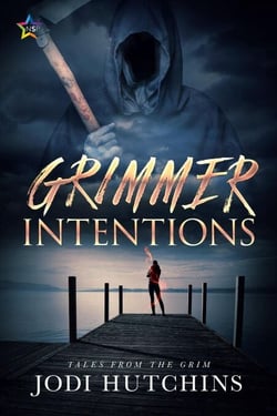 Grimmer Intentions - Tales from the Grim, #2