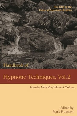 Handbook of Hypnotic Techniques, Vol. 2: Favorite Methods of Master Clinicians - Voices of Experience, #5