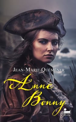 Anne Bonny - Tome 1 : L'âme pirate