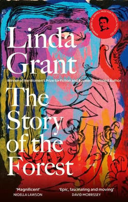 The Story of the Forest - Shortlisted for the Orwell Prize for Political Fiction 2023