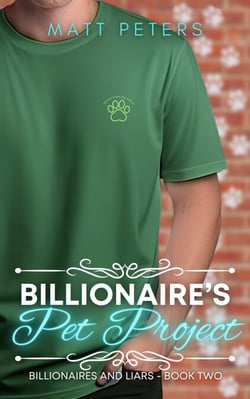 Billionaire's Pet Project - Billionaires and Liars, #2