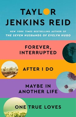 Taylor Jenkins Reid Ebook Boxed Set - Forever Interrupted, After I Do, Maybe in Another Life, and One True Loves