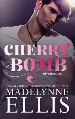 Cherry Bomb - Stirred Passions, #1