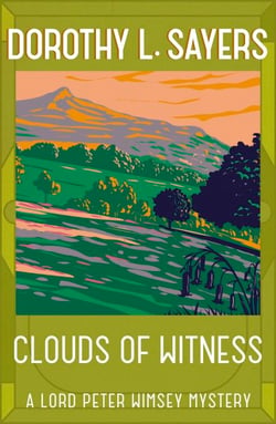 Clouds of Witness - From 1920 to 2023, classic crime at its best