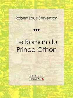 Le Roman du Prince Othon - Roman d'aventures