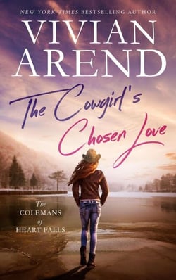 The Cowgirl's Chosen Love - The Colemans of Heart Falls, #3