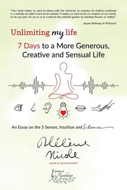 Unlimiting my life - 7 days to a more generous, creative and sensual life