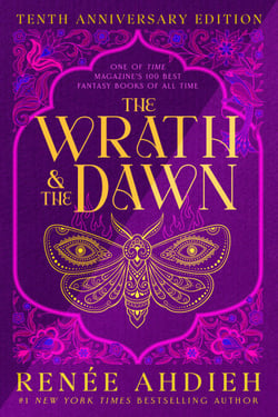The Wrath &amp; the Dawn - Anniversary Edition