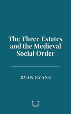 The Three Estates and the Medieval Social Order