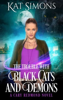 The Trouble with Black Cats and Demons - Cary Redmond, #1
