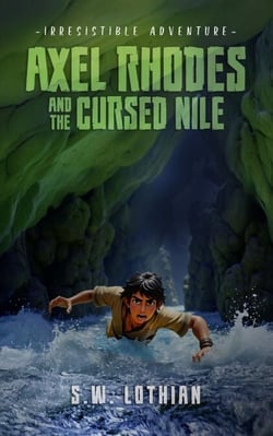 Axel Rhodes and the Cursed Nile - Axel Rhodes Adventures, #2
