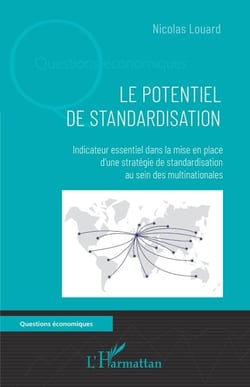 Le potentiel de standardisation - Indicateur essentiel dans la mise en place d'une stratégie de standardisation au sein des multinationales