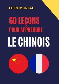 60 leçons pour apprendre le chinois