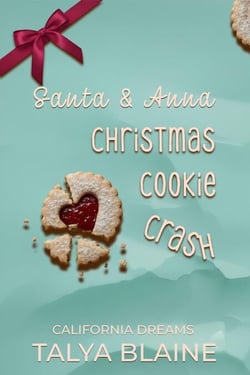 Santa and Anna Christmas Cookie Crash - California Dreams