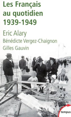 Les français au quotidien - 1939-1949