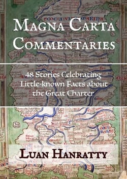 Magna Carta Commentaries — 48 Stories Celebrating Little-known Facts about the Great Charter