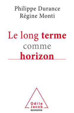 Le Long Terme comme horizon - Système d'anticipation et métamorphose des organisations
