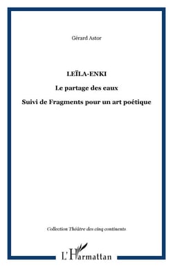 Leïla-Enki - Le partage des eaux Suivi de Fragments pour un art poétique - Suivi de Fragments pour un art poétique