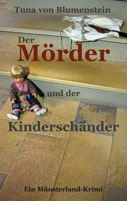 Der Mörder und der Kinderschänder - Münsterland-Krimi