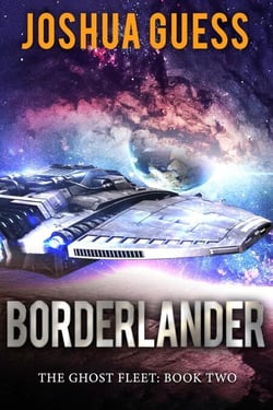 Borderlander - The Ghost Fleet, #2