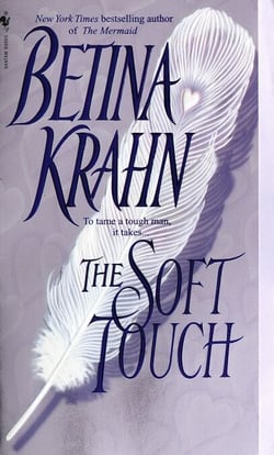 The Soft Touch - A Novel