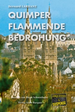 Quimper - Flammende Bedrohung - Ein Bretagne-Krimi aus dem Finistère