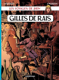 Les voyages de Jhen - Gilles de Rais