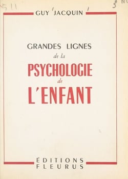 Grandes lignes de la psychologie de l'enfant