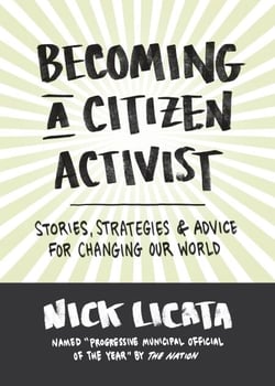 Becoming a Citizen Activist - Stories, Strategies &amp; Advice for Changing Our World