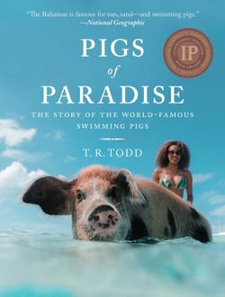 Pigs of Paradise - The Story of the World-Famous Swimming Pigs