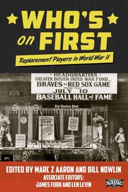 Who's on First: Replacement Players in World War II - SABR Digital Library, #26